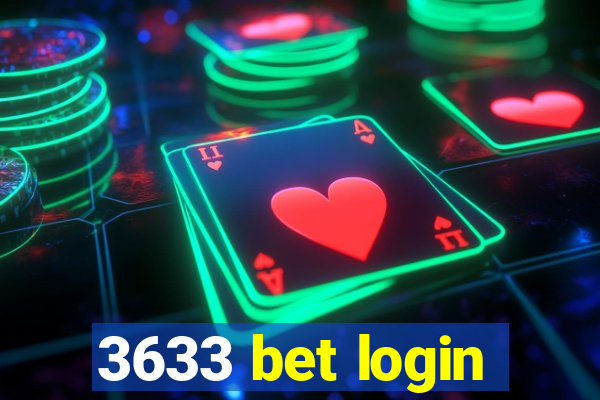 3633 bet login